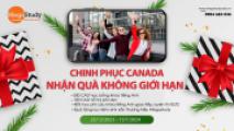 CHINH PHỤC CANADA – NHẬN QUÀ KHÔNG GIỚI HẠN